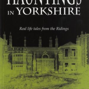 Hauntings of Yorkshire