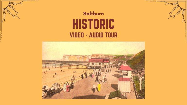 Saltburn History Audio video Tour